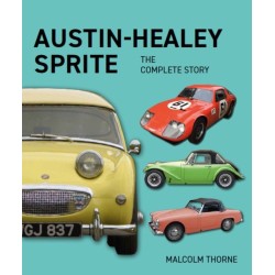 Austin Healey Sprite - The Complete Story