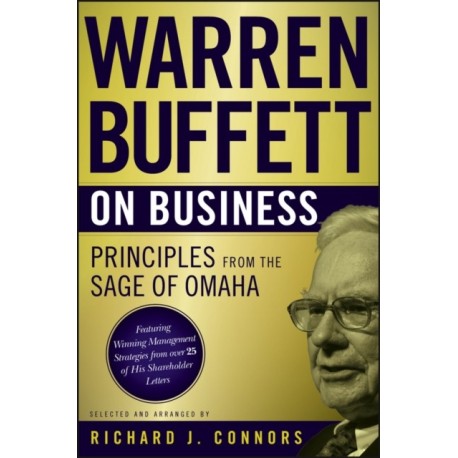 Warren Buffett on Business: Principles from the Sage of Omaha