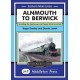 Alnmouth To Berwick: Including The Seahouses And Tweed Dock Branch