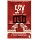 The Spy who was left out in the Cold: The Secret History of Agent Goleniewski