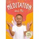 Meditation and Me