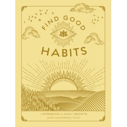 Find Good Habits: A Workbook for Daily Growth