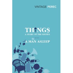 Things: A Story of the Sixties with A Man Asleep
