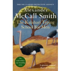The Kalahari Typing School For Men: The multi-million copy bestselling No. 1 Ladies' Detective Agency series