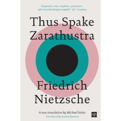 Thus Spake Zarathustra: A New Translation by Michael Hulse