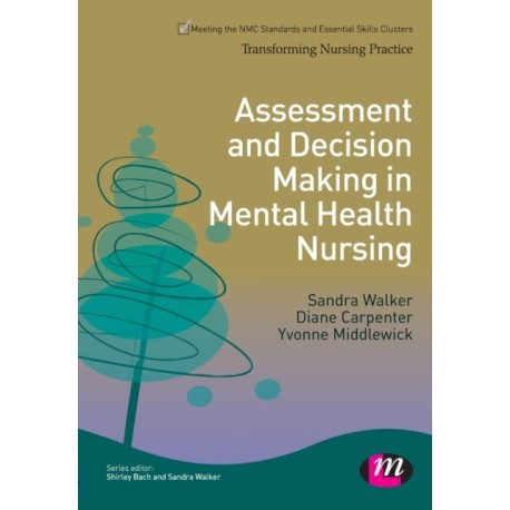 Assessment and Decision Making in Mental Health Nursing