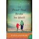 The Pearl That Broke Its Shell: A Novel
