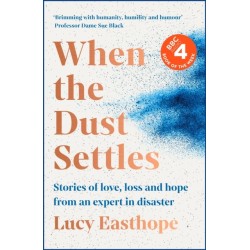 When the Dust Settles: The gripping behind-the-scenes memoir from the UK's top disaster planner - A SUNDAY TIMES BESTSELLER