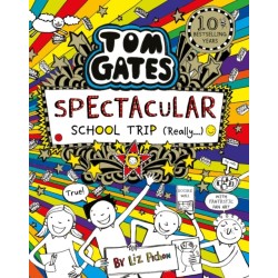 Tom Gates: Spectacular School Trip (Really.)
