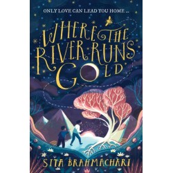 Where the River Runs Gold