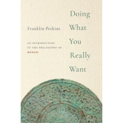 Doing What You Really Want: An Introduction to the Philosophy of Mengzi