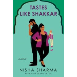 Tastes Like Shakkar: A Novel