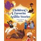 Children's Favorite Arabic Stories: Fables and Folk Tales from Across the Arabic Speaking World