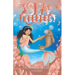 The Sea Keepers: The Missing Manatee: Book 9