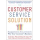 The Customer Service Solution: Managing Emotions, Trust, and Control to Win Your Customer’s Business