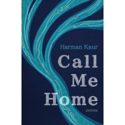 Call Me Home: Poems