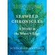 Seaweed Chronicles: A World at the Water’s Edge