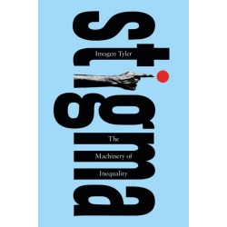 Stigma: The Machinery of Inequality