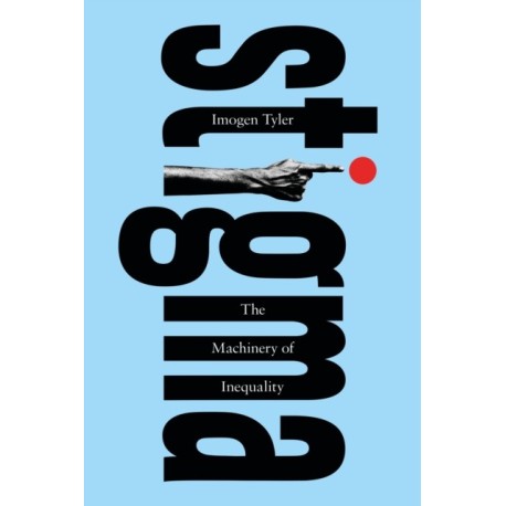 Stigma: The Machinery of Inequality