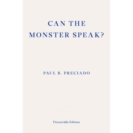 Can the Monster Speak?: A Report to an Academy of Psychoanalysts