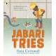 Jabari Tries: An uplifting picture book for young inventors about not giving up, from the creator of Jabari Jumps, age 3, 4, 5, 6