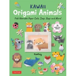 Kawaii Origami Animals: Fold Adorable Paper Cats, Dogs, Bugs and More! (75 Easy-to-Fold Projects!)