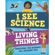 I See Science: Living Things