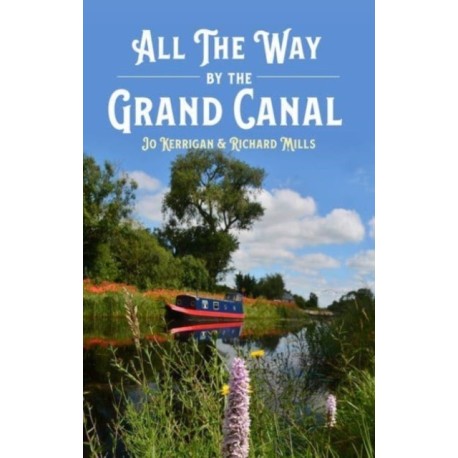 All the Way by The Grand Canal