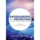 Safeguarding and Protecting Children, Young People and Families: A Guide for Nurses and Midwives