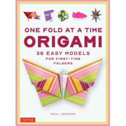 One Fold at a Time Origami: 38 Easy Models for First-Time Folders