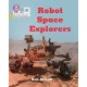 Robot Space Explorers: Phase 5 Set 4 Stretch and Challenge