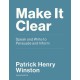 Make it Clear: Speak and Write to Persuade and Inform
