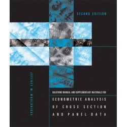 Student's Solutions Manual and Supplementary Materials for Econometric Analysis of Cross Section and Panel Data
