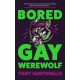 Bored Gay Werewolf: The Awoooooosome Word-of-mouth Hit