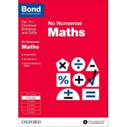 Bond: Maths: No Nonsense: 9-10 Years