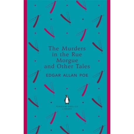 The Murders in the Rue Morgue and Other Tales
