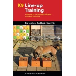 K9 Line-Up Training: A Manual for Suspect Identification and Detection Work