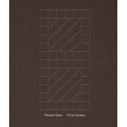 Theaster Gates: A Clay Sermon