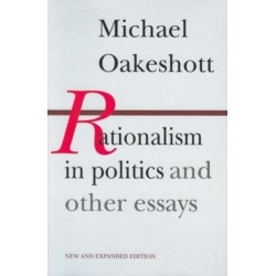 Rationalism in Politics & Other Essays