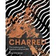 Charred: The Complete Guide to Vegetarian Grilling and Barbecue