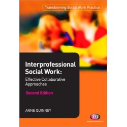 Interprofessional Social Work: Effective Collaborative Approaches
