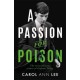 A Passion for Poison: A true crime story like no other, the extraordinary tale of the schoolboy teacup poisoner