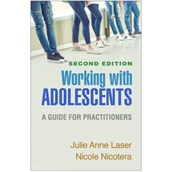 Working with Adolescents, Second Edition: A Guide for Practitioners