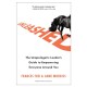 Unleashed: The Unapologetic Leader's Guide to Empowering Everyone Around You