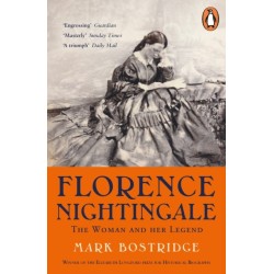 Florence Nightingale: The Woman and Her Legend: 200th Anniversary Edition