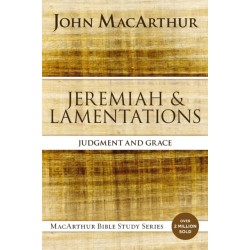 Jeremiah and Lamentations: Judgment and Grace