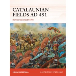 Catalaunian Fields AD 451: Rome’s last great battle