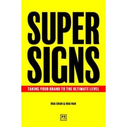 Super Signs: Taking your brand to the ultimate level