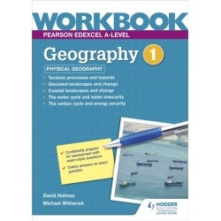 Pearson Edexcel A-level Geography Workbook 1: Physical Geography