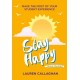 Stay Happy While You Study: Make the Most of Your Student Experience